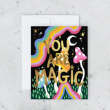 You Are Magic Card Greeting Card