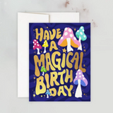 Magical Mushroom Birthday Card