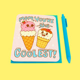 Mom, You're The Coolest Greeting Card