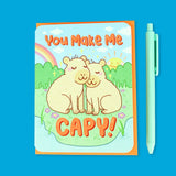You Make Me Capy Capybara Greeting Card