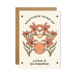 Another Year of Love & Sunshine Card