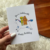 "You're Unbelievable" Birthday Card