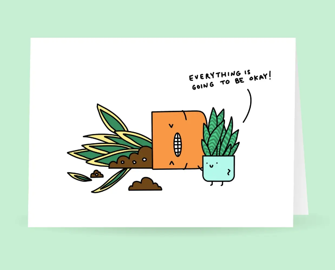 Everything is going to be okay Plant Greeting Card